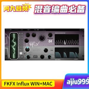 FKFX Influx WIN+MAC-阿九音频