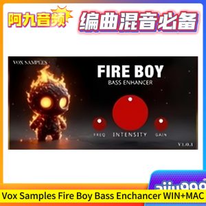 Vox Samples Fire Boy Bass Enchancer V1.0.1 WIN+MAC-阿九音频
