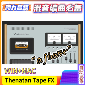 磁带效果器 Thenatan Tape FX V1.0.0 WIN+MAC-阿九音频